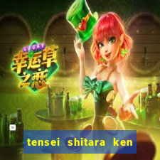 tensei shitara ken deshita dublado